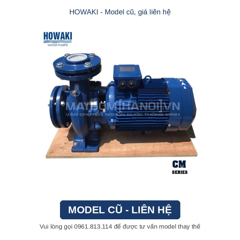 Máy bơm Howaki model cũ, chưa có giá mới | Liên hệ