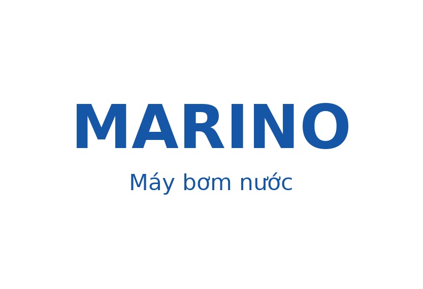 Máy bơm nước MARINO chính hãng | Giá tốt tại Hà Nội