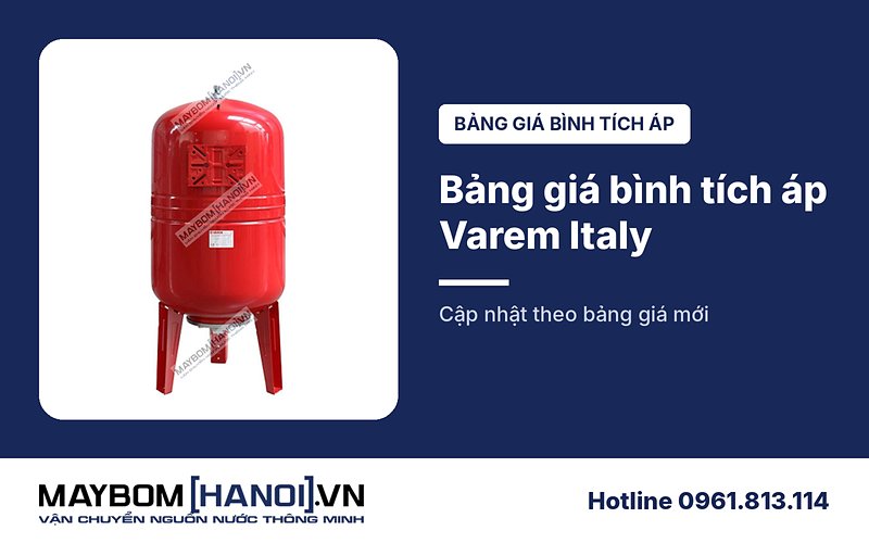 Bảng giá bình tích áp Varem Italy mới nhất