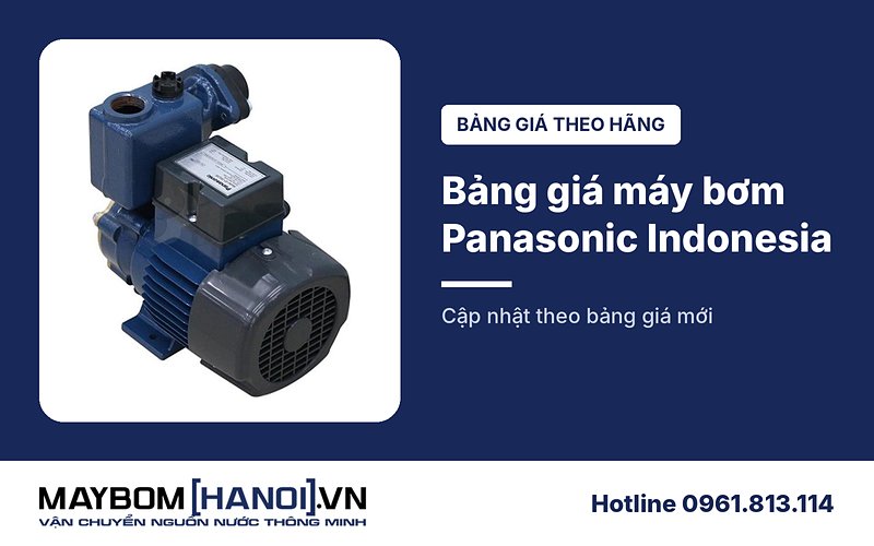 Bảng giá máy bơm nước Panasonic nhập khẩu mới nhất