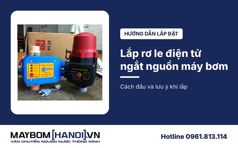 Cách lắp đặt Rơ le điện tử (ngắt nguồn)