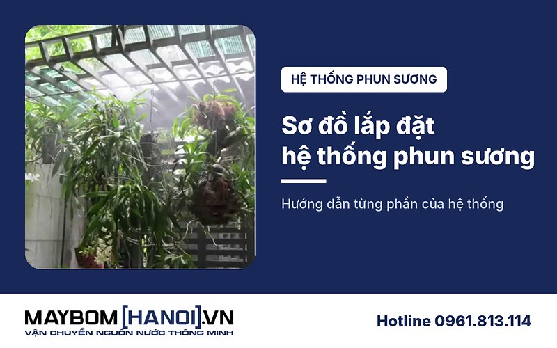 Sơ đồ hướng dẫn lắp đặt hệ thống phun sương 