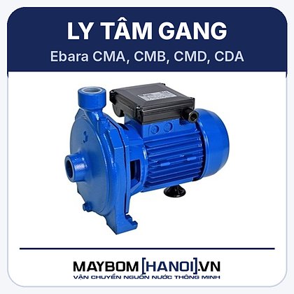 Máy bơm ly tâm Ebara CMA 1.00 M Máy bơm ly tâm Ebara CMA 1.00 M