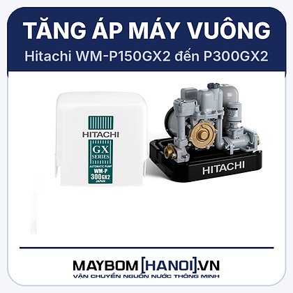Máy bơm tăng áp tự động máy vuông Hitachi WM-P150GX2-SPV Máy bơm tăng áp tự động máy vuông Hitachi WM-P150GX2-SPV