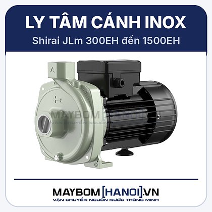Máy bơm ly tâm cánh inox Shirai JLm 800EH Máy bơm ly tâm cánh inox Shirai JLm 800EH