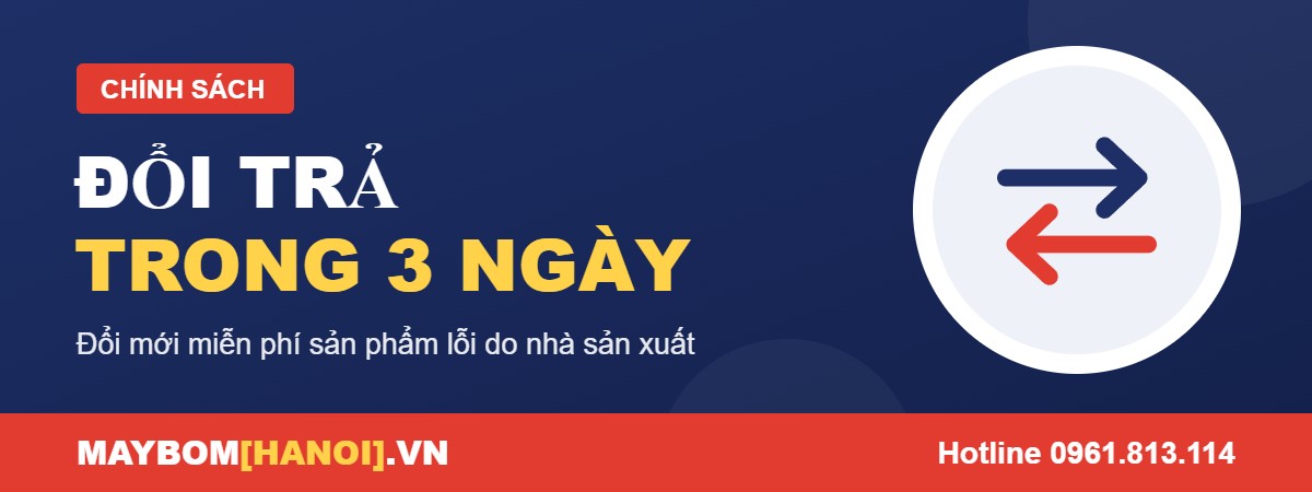 Chính sách đổi trả máy bơm nước trong 3 ngày tại Máy Bơm Hà Nội